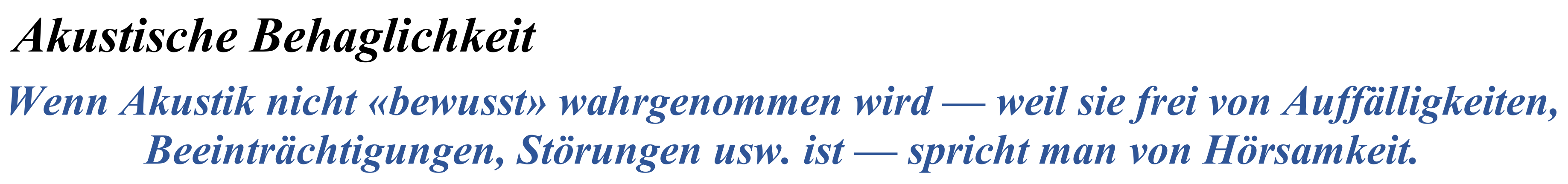 Akustische Behaglichkeit